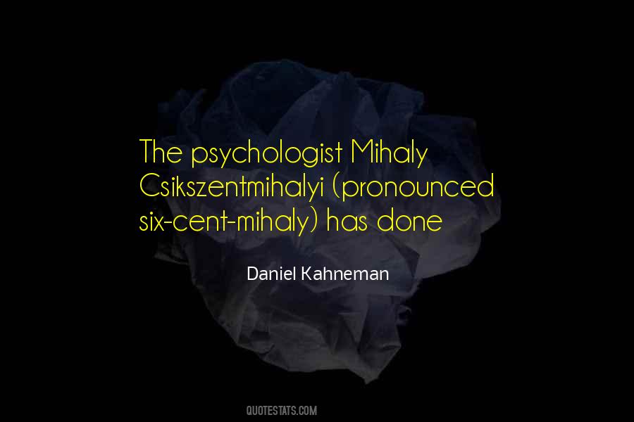 Daniel Kahneman Quotes #4954