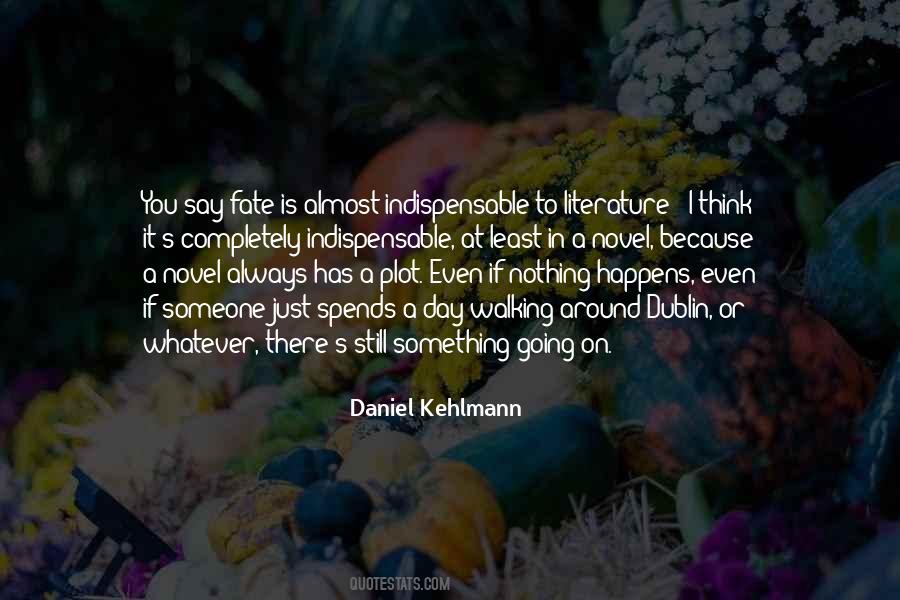 Daniel Kehlmann Quotes #1788446