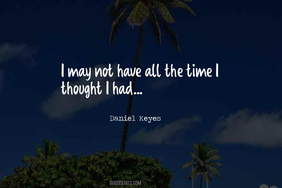 Daniel Keyes Quotes #1144357