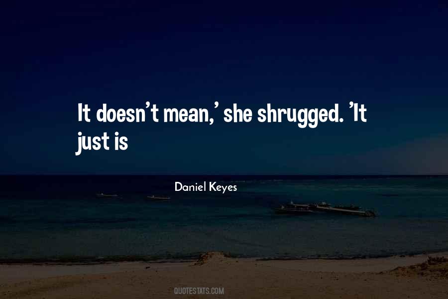 Daniel Keyes Quotes #1253843