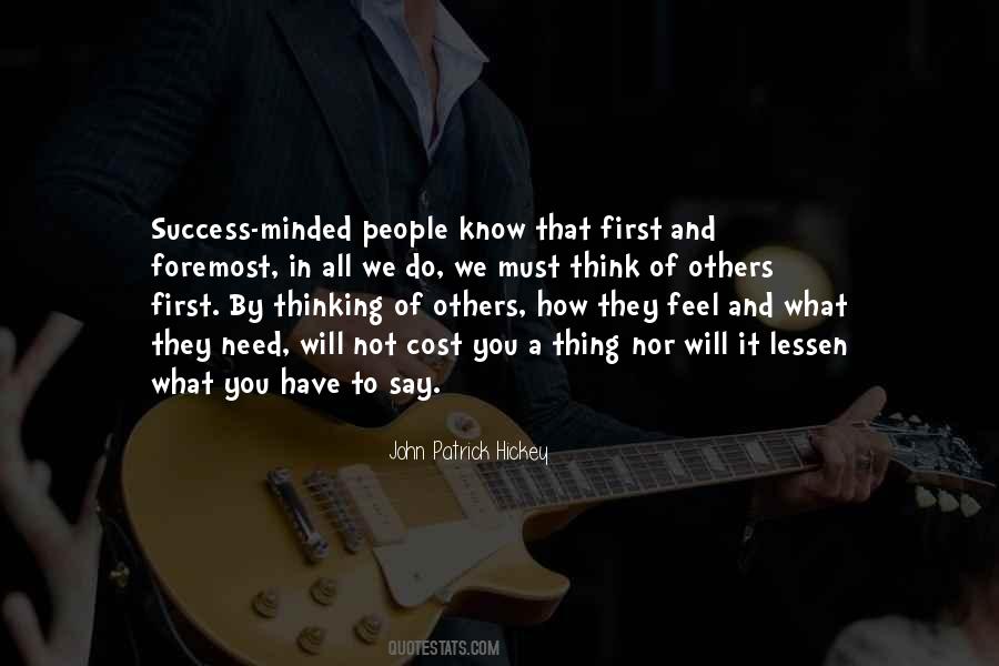 Quotes About Thinking Of Others First #1554125