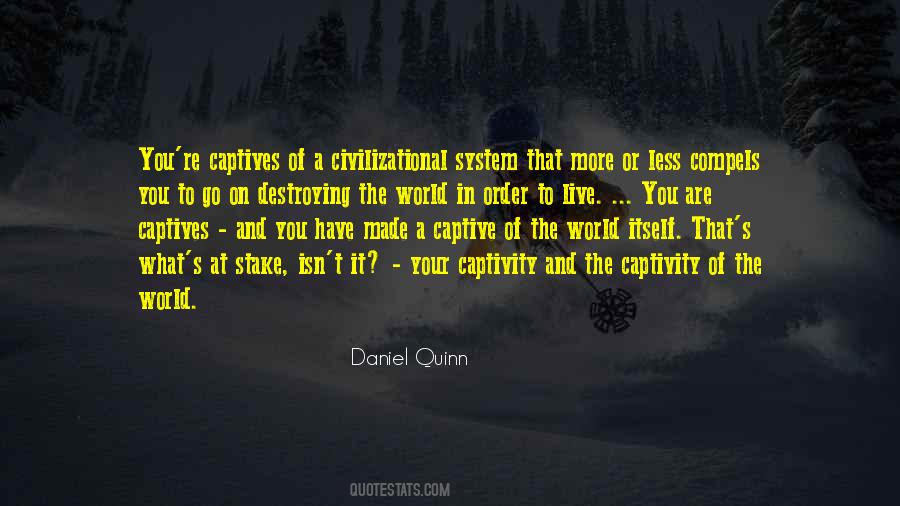 Daniel Quinn Quotes #1016057