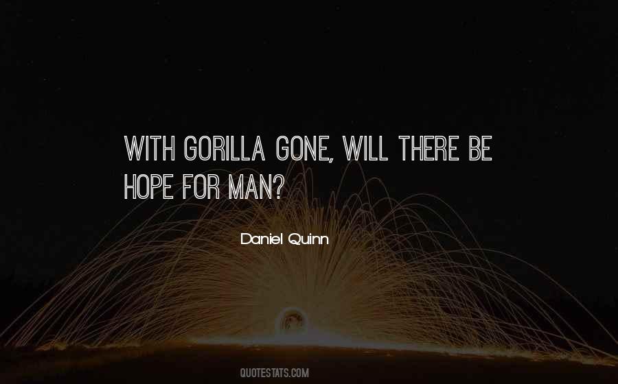 Daniel Quinn Quotes #1020334