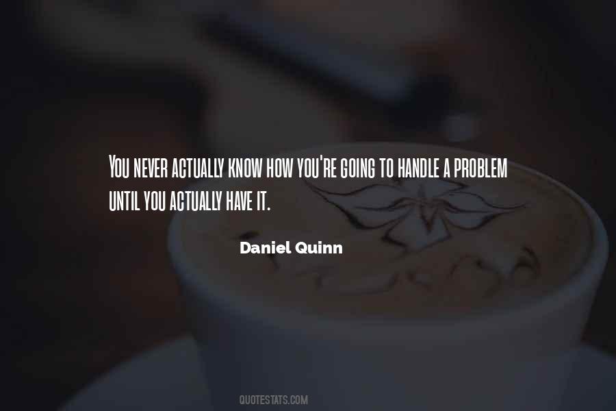 Daniel Quinn Quotes #1172108