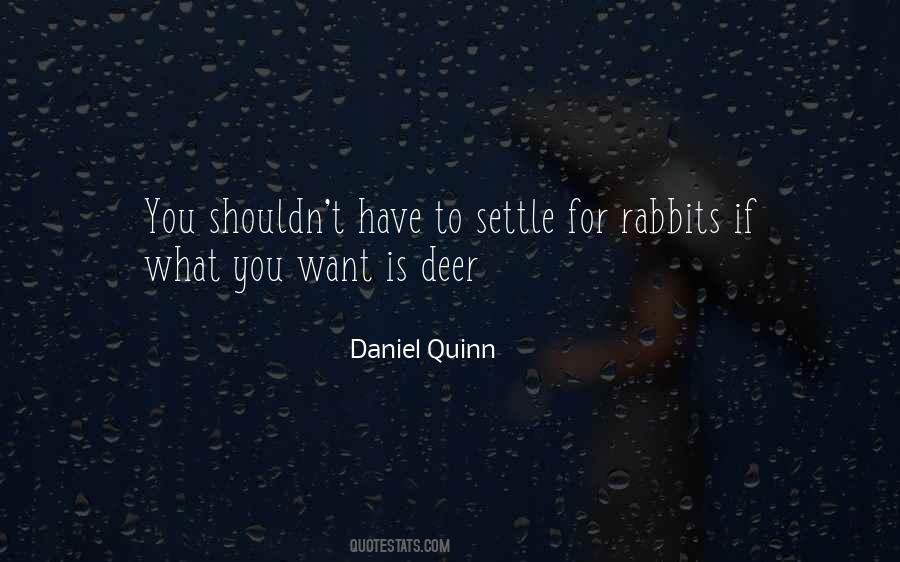 Daniel Quinn Quotes #1227306