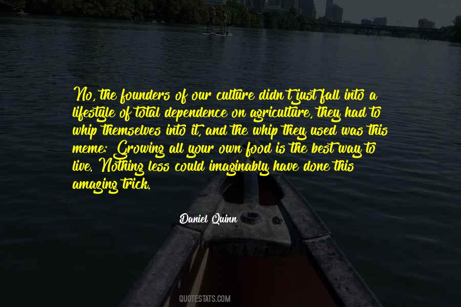 Daniel Quinn Quotes #1241181