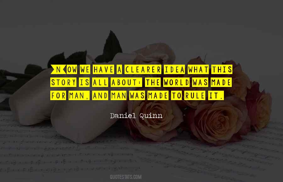 Daniel Quinn Quotes #1394335