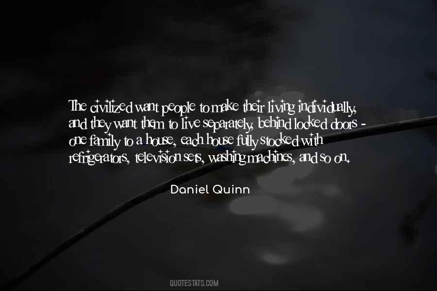 Daniel Quinn Quotes #395710