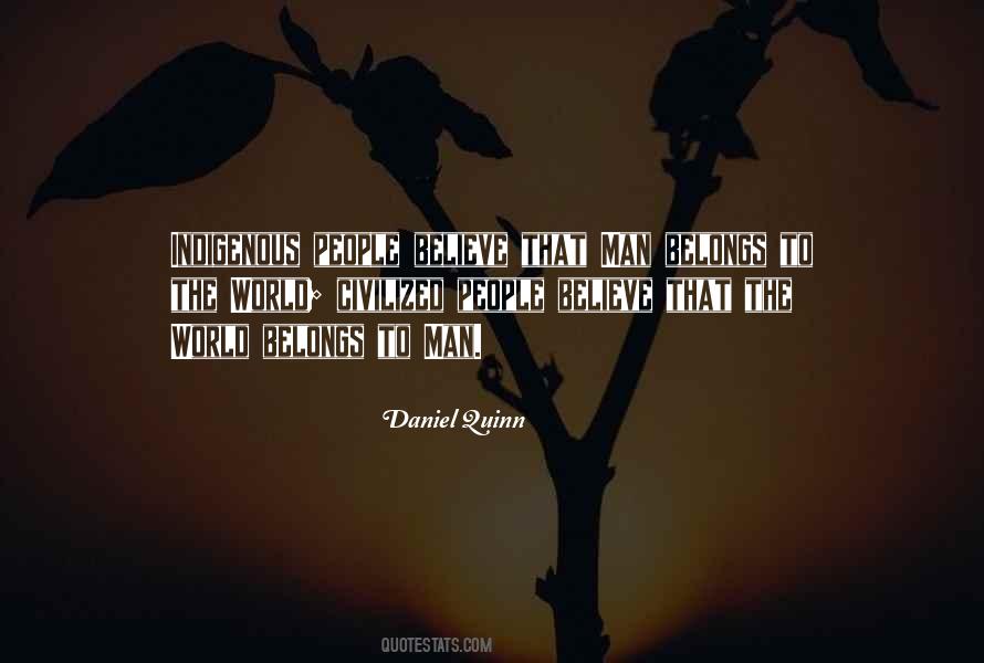 Daniel Quinn Quotes #860248