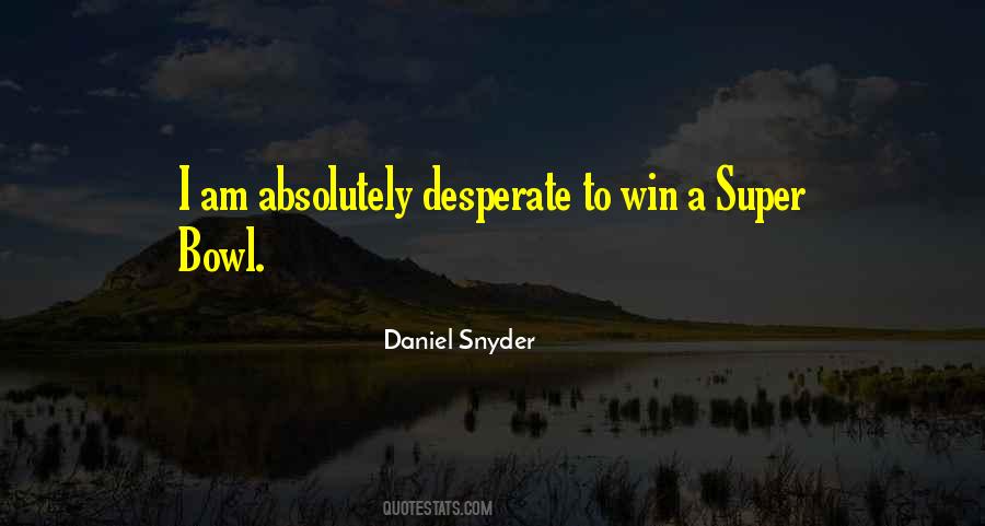 Daniel Snyder Quotes #98347