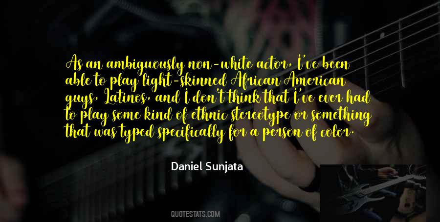 Daniel Sunjata Quotes #575923
