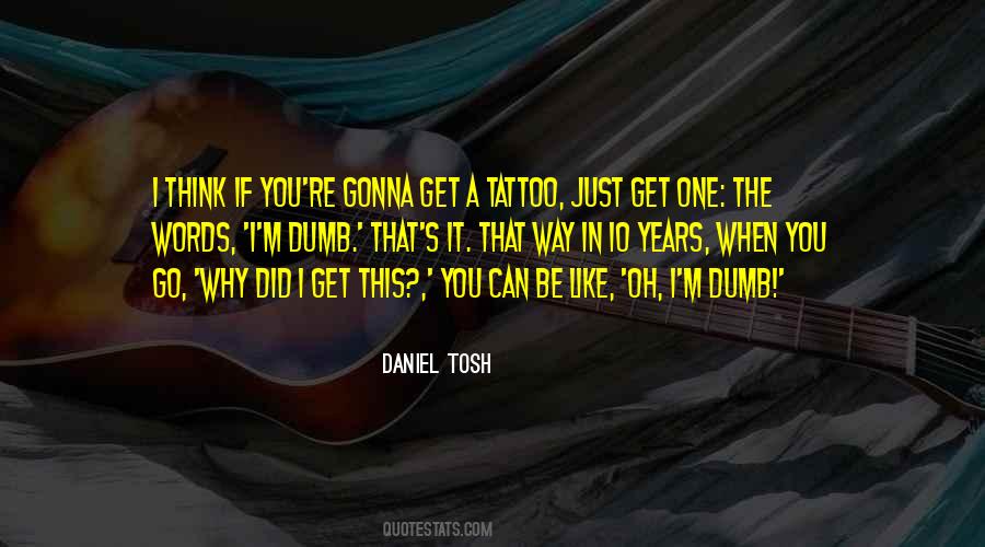 Daniel Tosh Quotes #433898