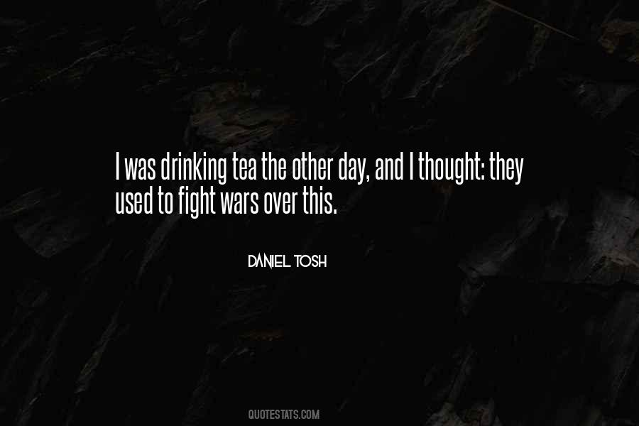 Daniel Tosh Quotes #458463