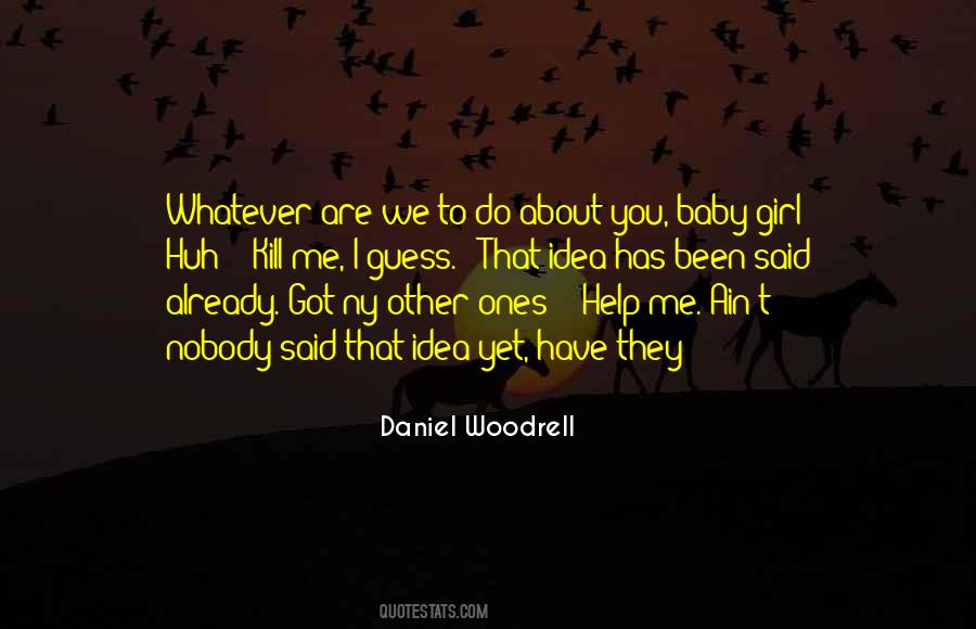 Daniel Woodrell Quotes #62518