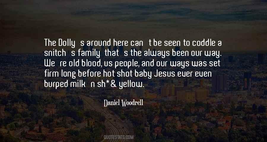 Daniel Woodrell Quotes #881465