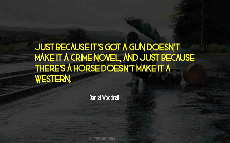 Daniel Woodrell Quotes #882632