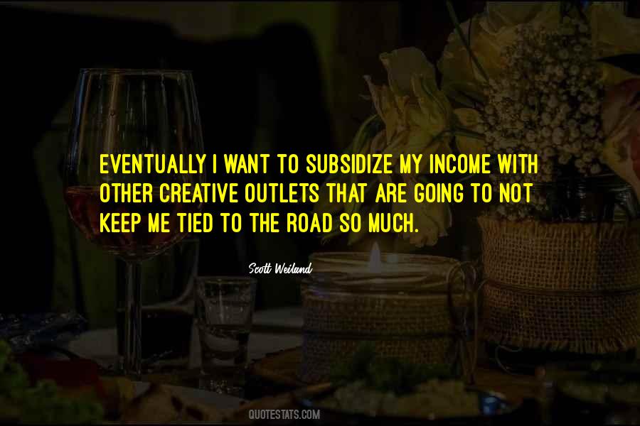 Quotes About Creative Outlets #1218807