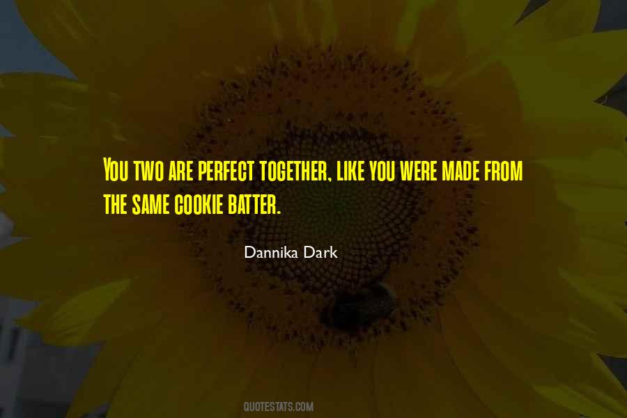 Dannika Dark Quotes #106195