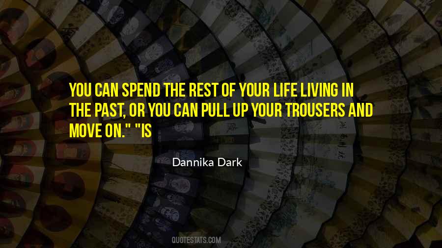 Dannika Dark Quotes #134099