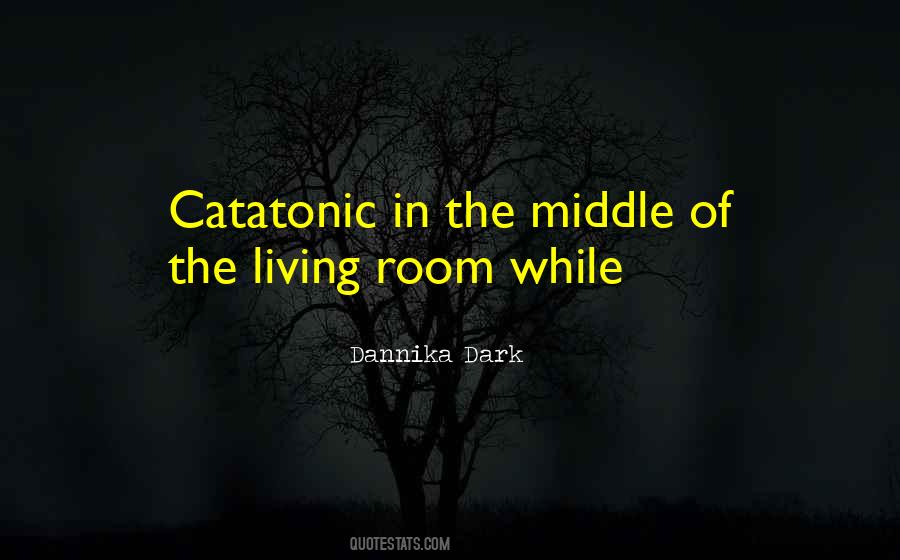 Dannika Dark Quotes #518153
