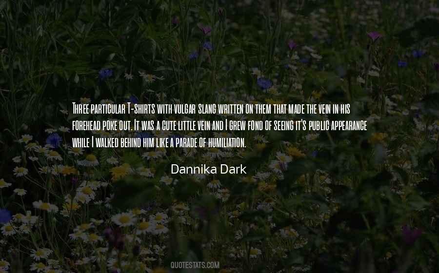 Dannika Dark Quotes #817760