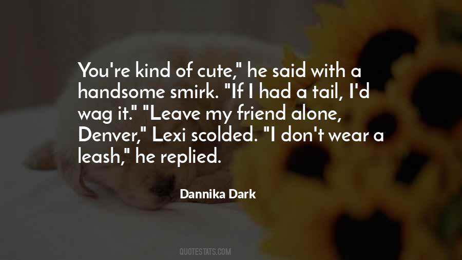 Dannika Dark Quotes #840564