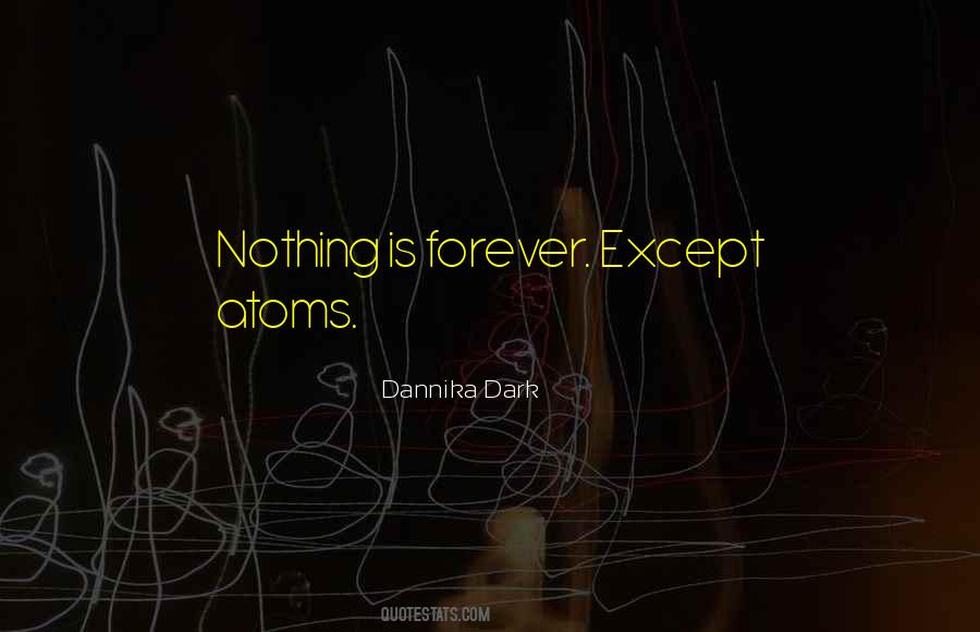 Dannika Dark Quotes #894923