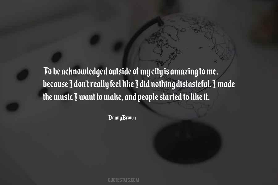 Danny Brown Quotes #800966