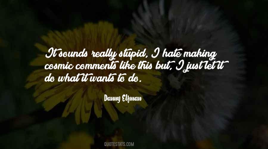 Danny Elfman Quotes #328801