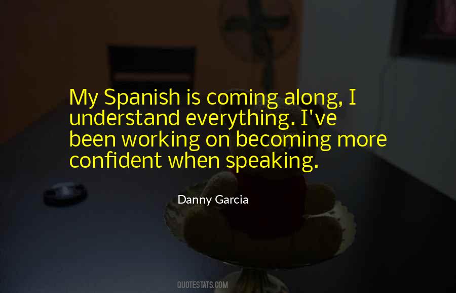 Danny Garcia Quotes #691357