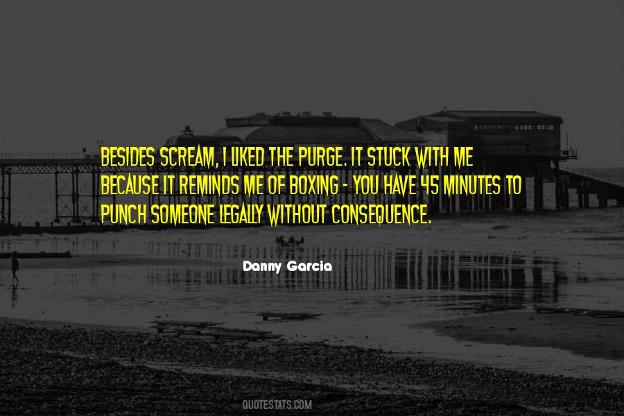 Danny Garcia Quotes #86183