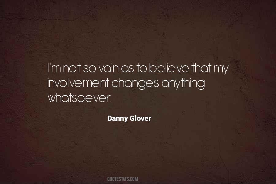 Danny Glover Quotes #1866760
