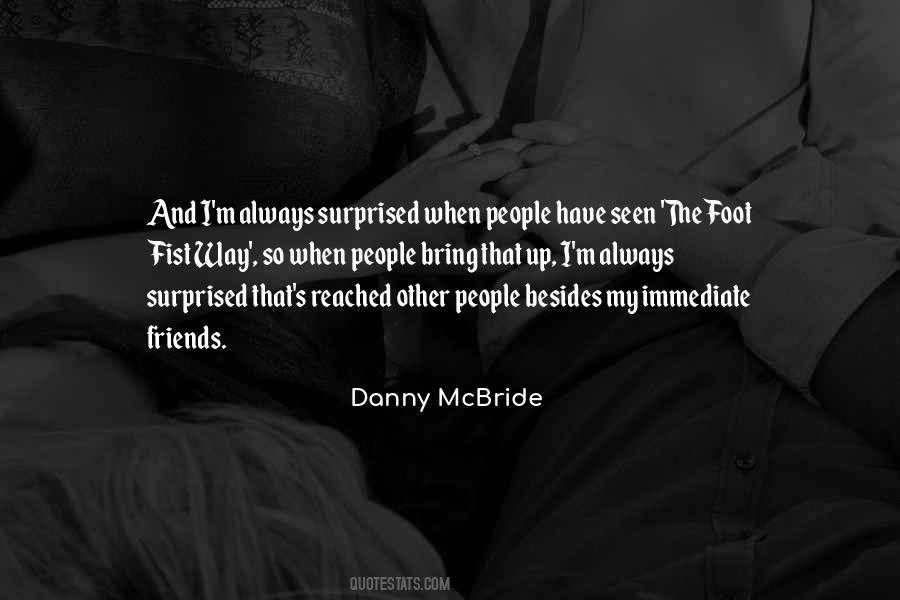 Danny Mcbride Quotes #547733