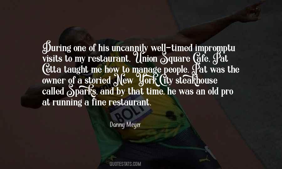 Danny Meyer Quotes #1588996