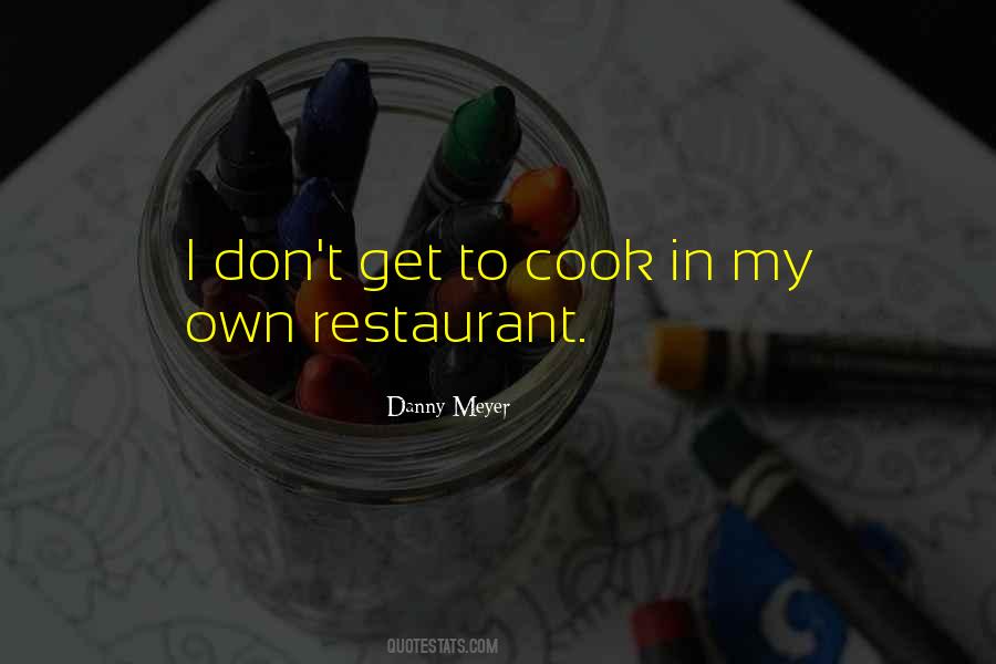 Danny Meyer Quotes #672777