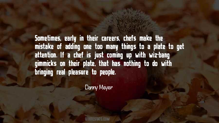 Danny Meyer Quotes #763762