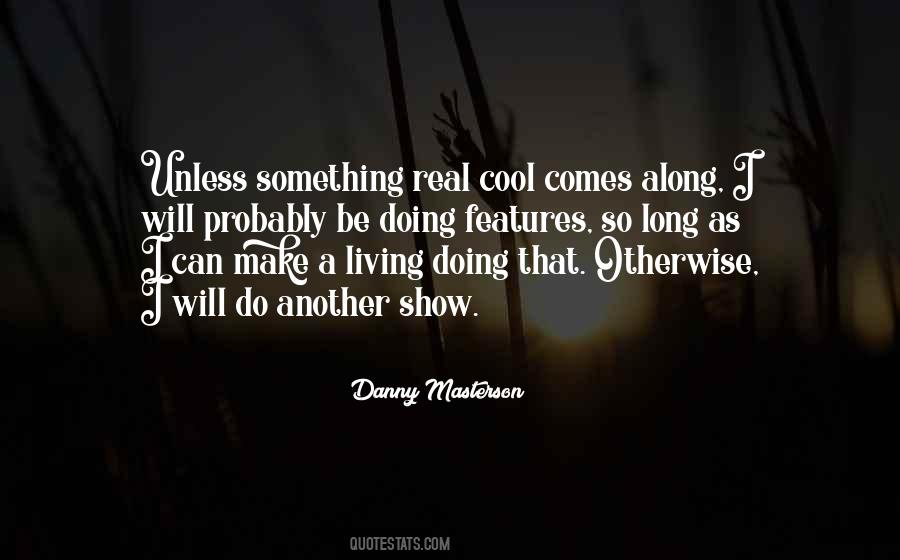 Danny O'donoghue Quotes #40548