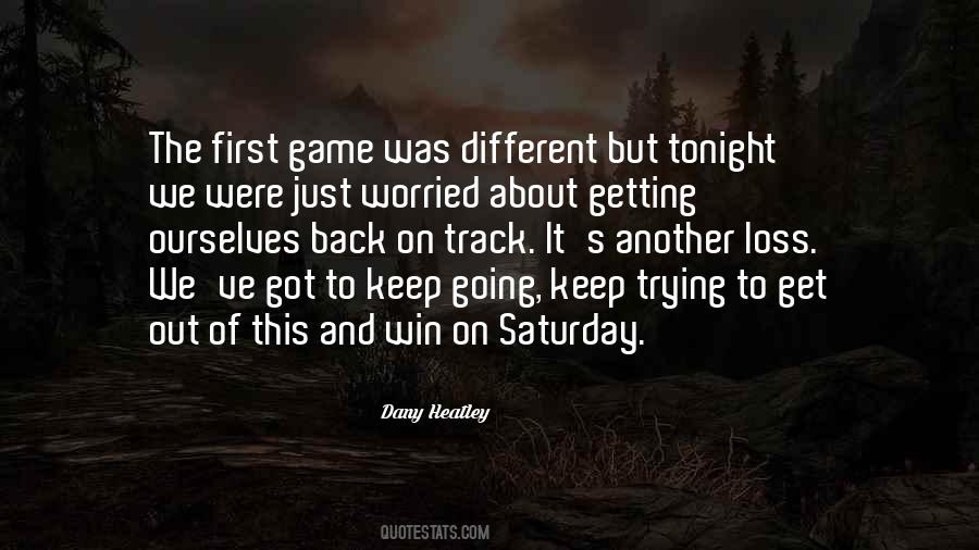 Dany Heatley Quotes #511886