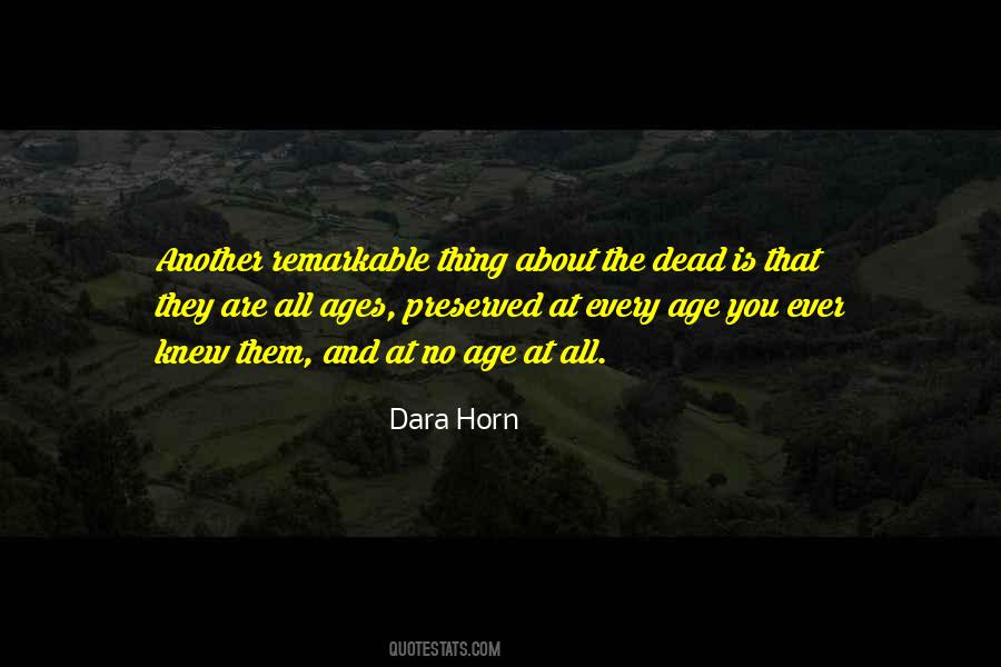 Dara Horn Quotes #868046