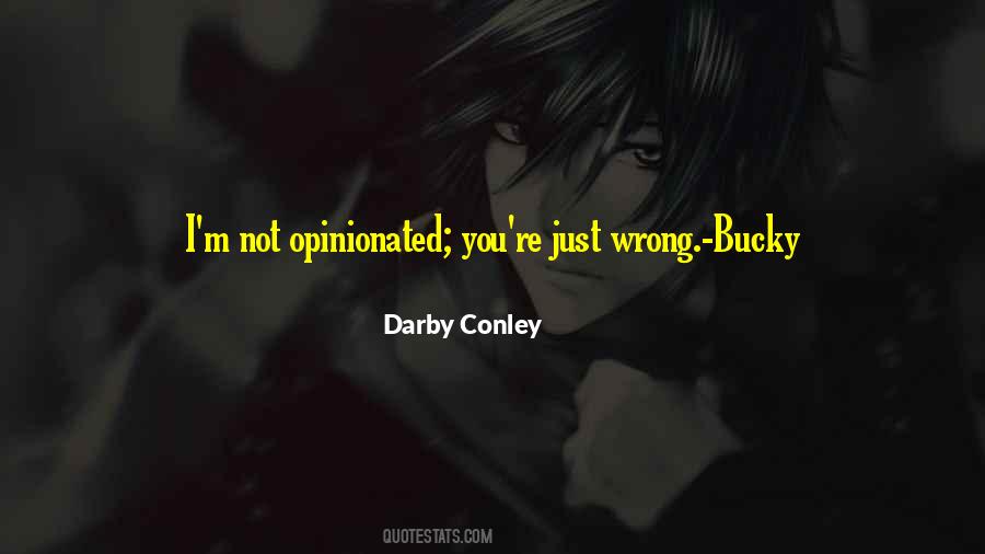 Darby Conley Quotes #1502142