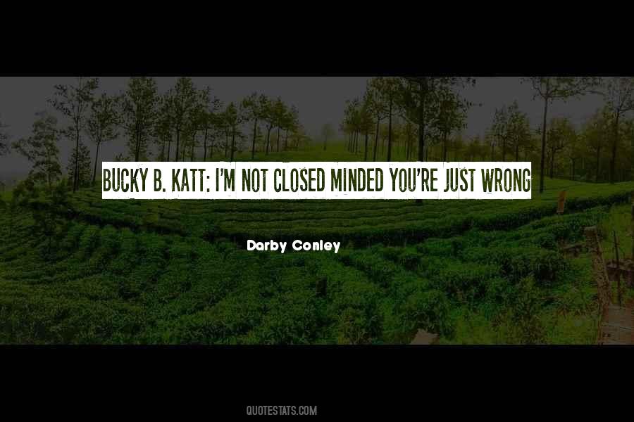 Darby Conley Quotes #1580769