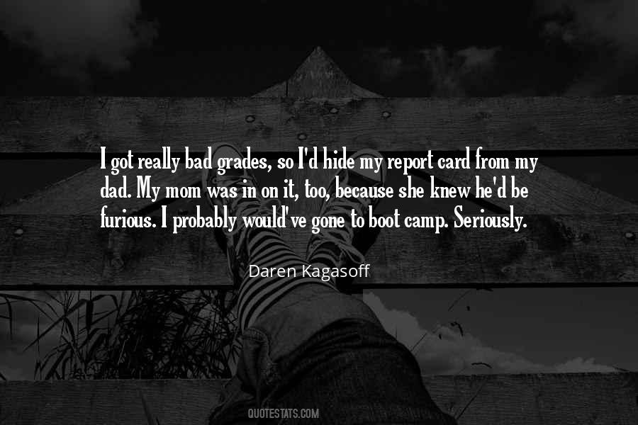 Daren Kagasoff Quotes #1782476