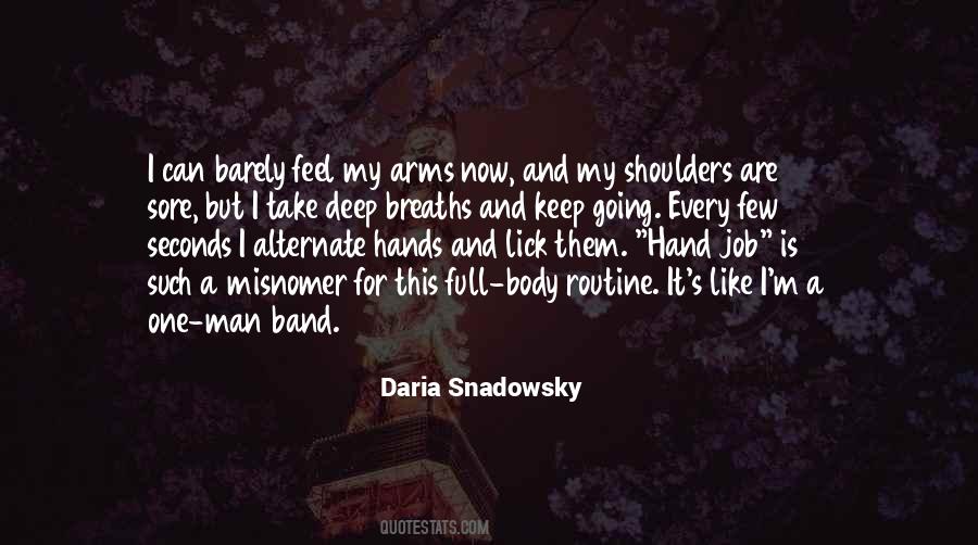 Daria Snadowsky Quotes #1505985