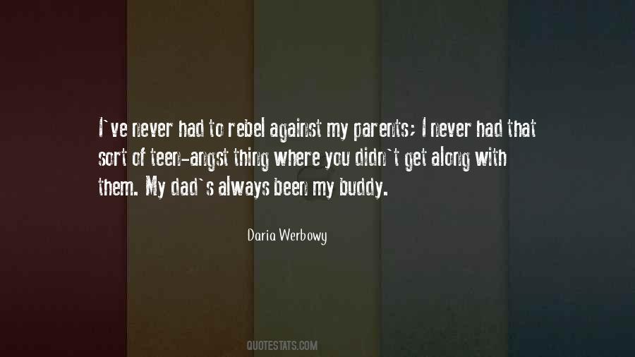 Daria Werbowy Quotes #1126188