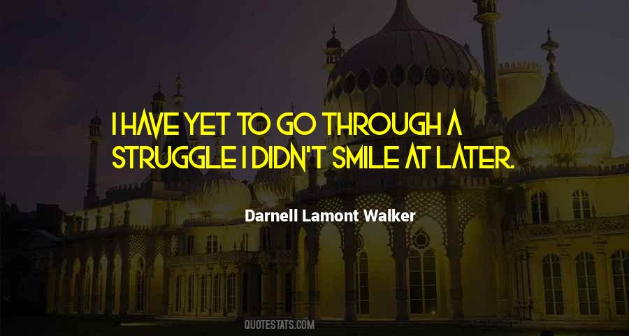 Darnell Lamont Walker Quotes #190052