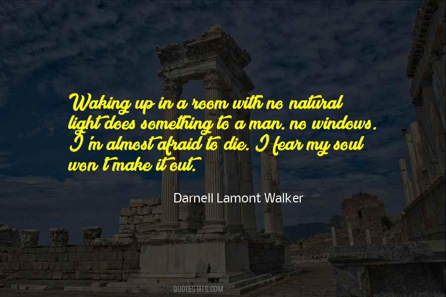 Darnell Lamont Walker Quotes #320228