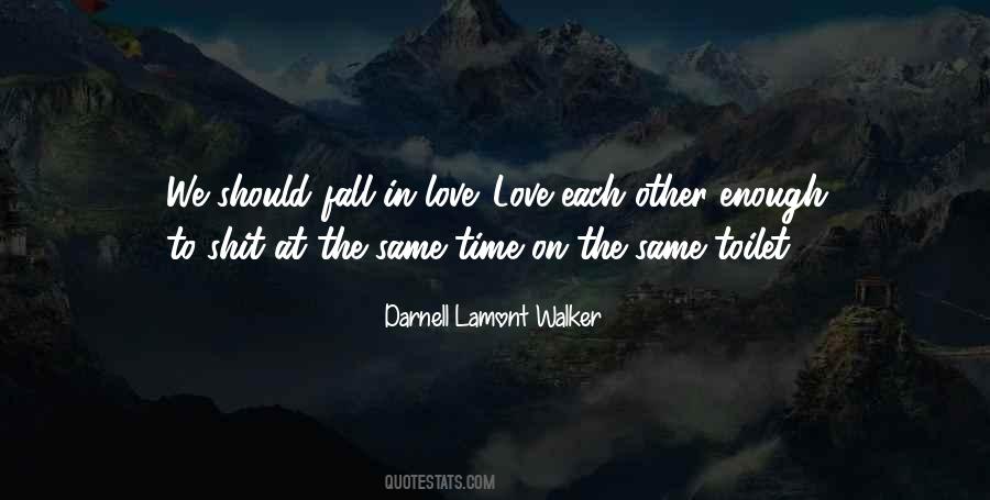 Darnell Lamont Walker Quotes #366471