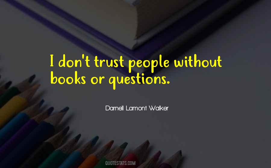 Darnell Lamont Walker Quotes #468222