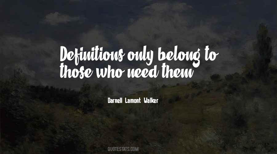 Darnell Lamont Walker Quotes #517229