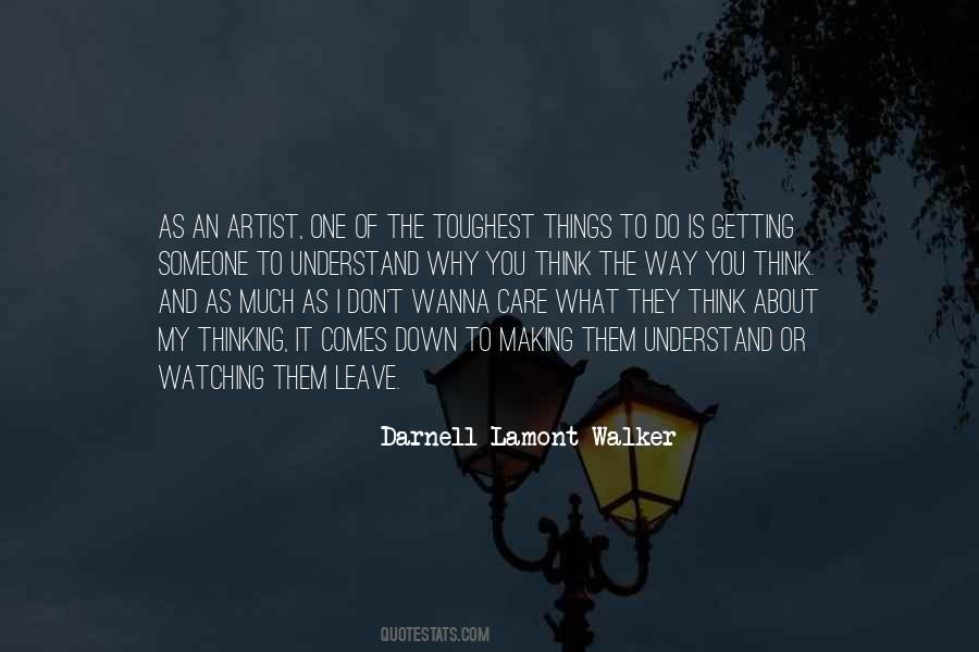 Darnell Lamont Walker Quotes #576207